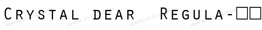 Crystal dear  Regula字体转换